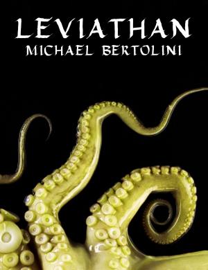 Cover of the book Leviathan by Michael Bertolini