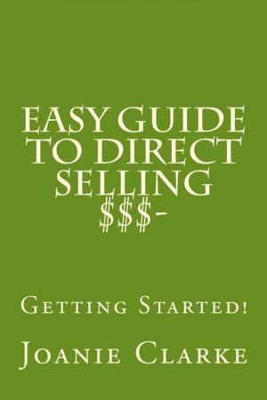 Book cover of Easy Guide to Direct Selling $$$: Getting Started!