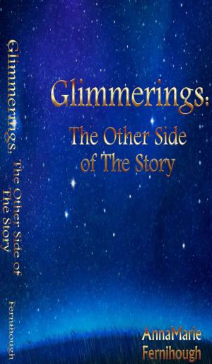 Cover of the book Glimmerings: The Other Side of The Story by Louis Binaut