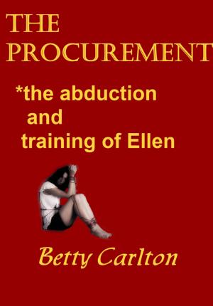 Cover of the book The Procurement: The Abduction and Training of Ellen by Laure Arbogast