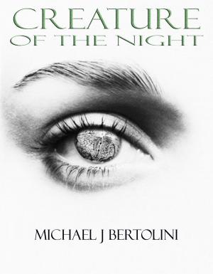 Cover of the book Creature Of The Night by Tyrean Martinson