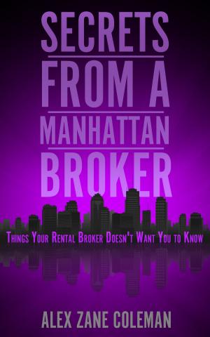 bigCover of the book Secrets from a Manhattan Broker: Things Your Rental Broker Doesn't Want You to Know by 