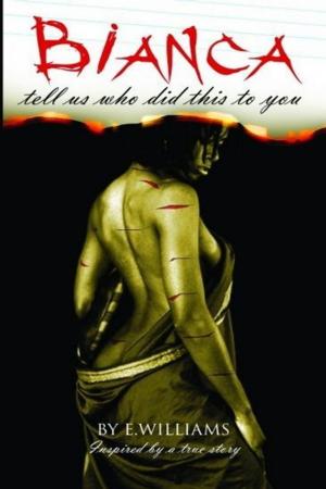 Cover of the book Bianca Tell Us Who Did This To You by Sabrina A. Eubanks
