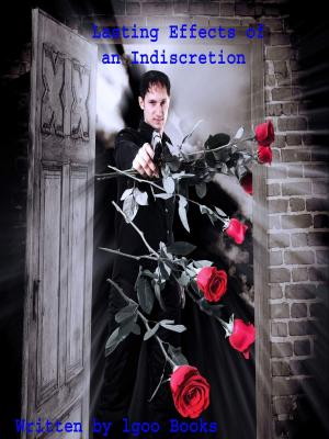 Cover of Lasting Effects of an Indiscretion