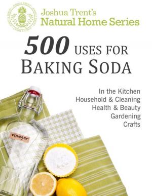 Cover of the book 500 Uses for Baking Soda by King Cajun
