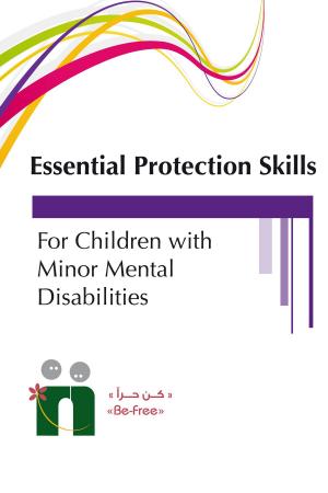Book cover of A Training Guide on Essential Protection Skills for Children with Mild Mental Disability