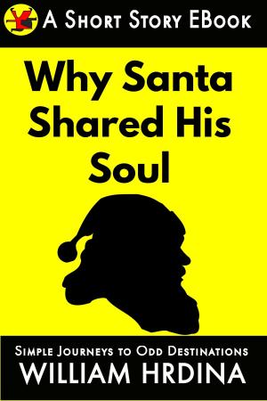 Book cover of Why Santa Shared His Soul