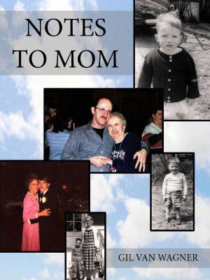 Cover of the book Notes to Mom by Steve Gamlin