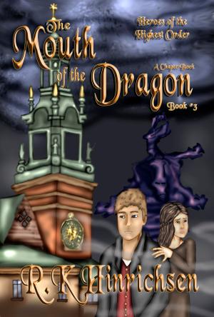 Cover of The Mouth of the Dragon (A Chapter Book)