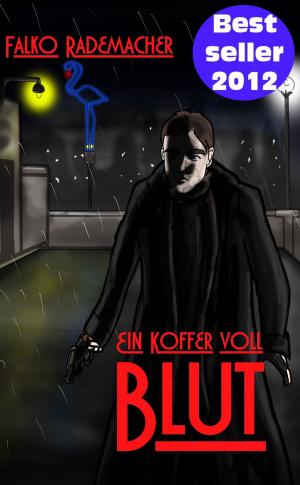 bigCover of the book Ein Koffer voll Blut. Ein Philip Eckstein Thriller by 