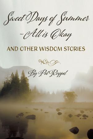 Cover of the book Sweet Days of Summer: All is Okay and Other Wisdom Stories by 《「四特」教育系列叢書》編委會 編著