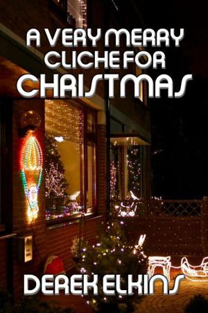 Cover of the book A Very Merry Cliche for Christmas by Bard and Book