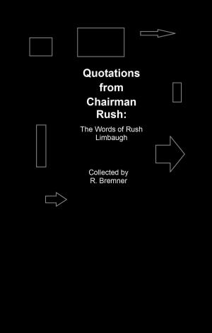 Cover of Quotations from Chairman Rush: the Words of Rush Limbaugh