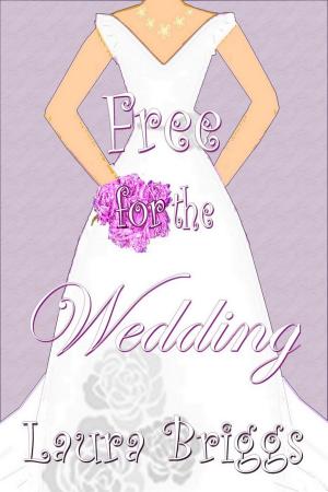 Cover of the book Free for the Wedding by Kim Lawrence