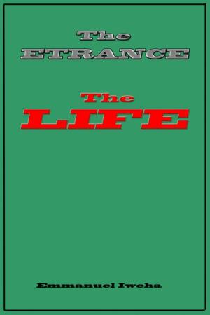 Book cover of The Entrance; The Life