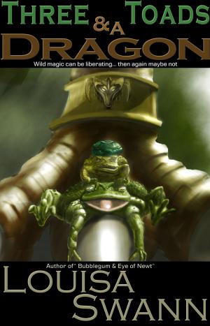 Cover of the book Three Toads & a Dragon by Louisa Swann