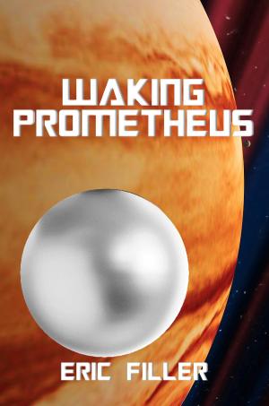 Cover of the book Waking Prometheus by A. F. Grappin