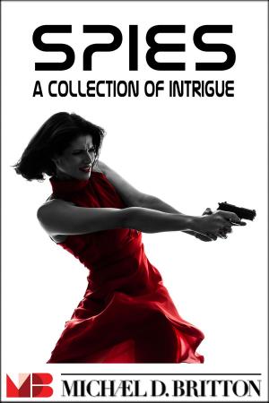 bigCover of the book Spies: A Collection of Intrigue by 