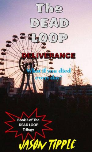 Cover of The Dead Loop 3: Deliverance