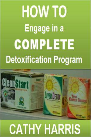 Book cover of How To Engage in a Complete Detoxification Program [Article]