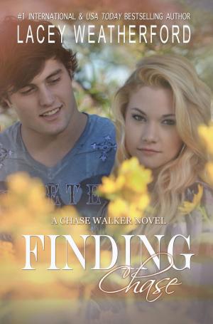 Cover of the book Finding Chase by Lacey Weatherford, Chase Walden