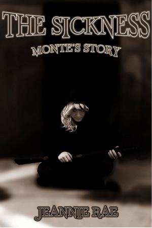 Cover of the book The Sickness: Monte's Story by Brigid Collins