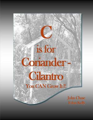 Cover of the book C is for Coriander: Cilantro by Wyoming June