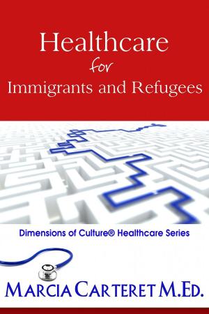 Cover of Healthcare for Immigrants and Refugees