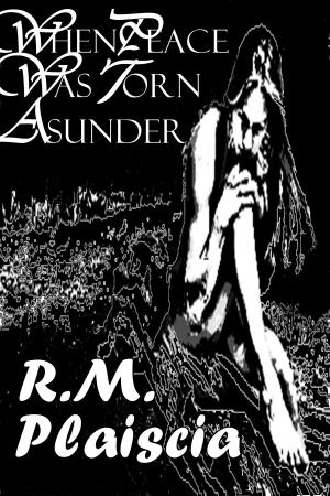 Book cover of When Peace Was Torn Asunder (Book 1 : Before The River's Crescent)