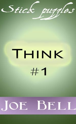 Book cover of Think #1: Stick puzzles
