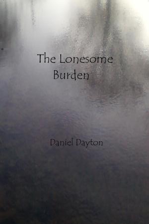 Cover of the book The Lonesome Burden by Chad P. Brown