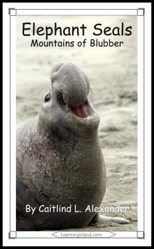 bigCover of the book Elephant Seals: Mountains of Blubber by 