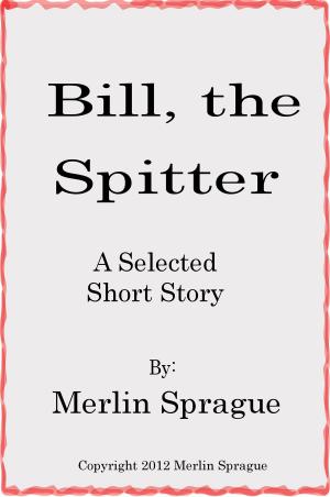 Book cover of Bill the Spitter