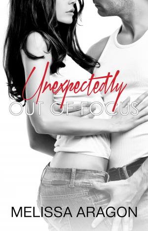 Cover of the book Unexpectedly Out of Focus by DD Lorenzo