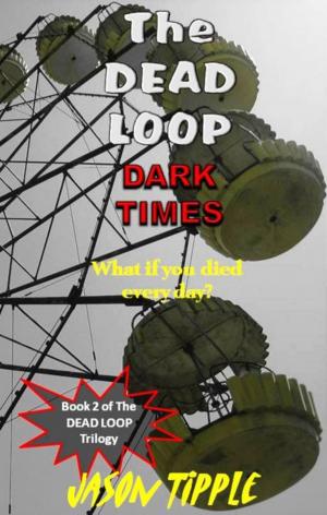 Cover of The Dead Loop 2: Dark Times