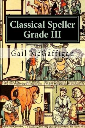 Cover of the book The Classical Speller III, Student Edition by Daniel G. McCrillis Th. D.
