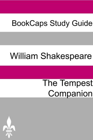 Cover of the book The Tempest Companion (Includes Study Guide, Historical Context, Biography, and Character Index) by BookCaps