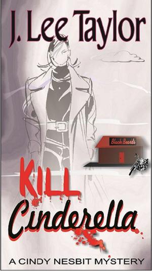 Book cover of KILL Cinderella: A Cindy Nesbit Mystery