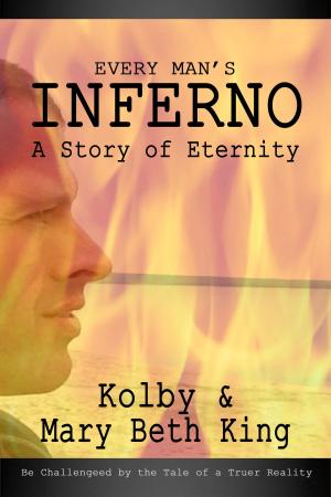 Cover of the book Every Man's Inferno by Kolby & Mary Beth King