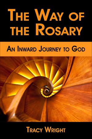 Book cover of The Way of the Rosary, An Inward Journey to God