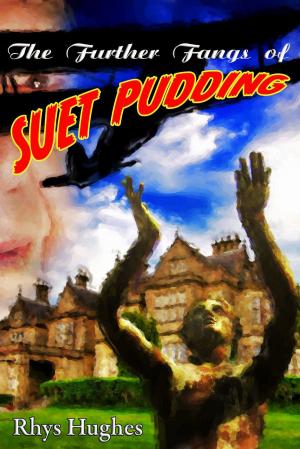 Book cover of The Further Fangs of Suet Pudding