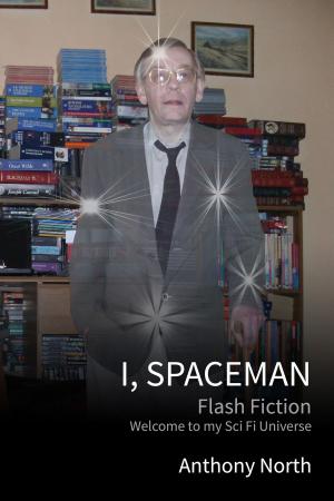 Cover of the book I, Spaceman by Anthony North