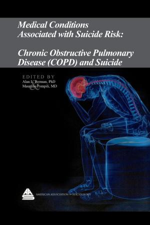 Cover of Medical Conditions Associated with Suicide Risk: Chronic Obstructive Pulmonary Disease (COPD) and Suicide