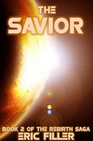 Cover of the book The Savior (Rebirth #2) by Jason J Sergi