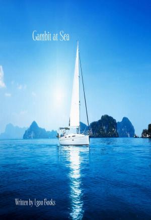 Cover of the book Gambit at Sea by Lgoo Books