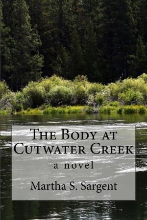 Cover of the book The Body at Cutwater Creek by Andrew Evich