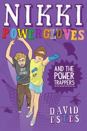 Cover of the book Nikki Powergloves and the Power Trappers by Dave Stone