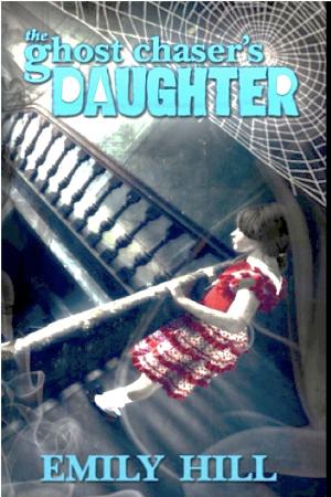 bigCover of the book The Ghost Chaser's Daughter by 