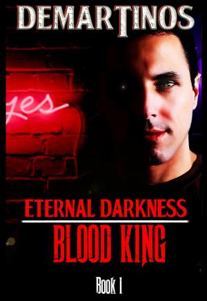 Cover of the book Eternal Darkness, Blood King by Ron L. Carter