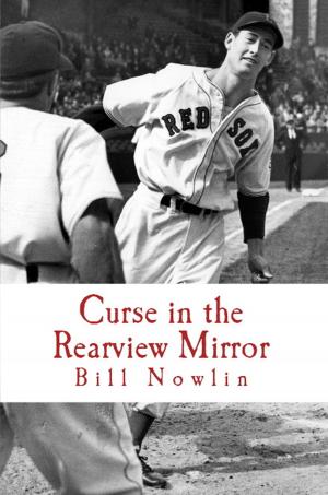 Cover of the book Boston Red Sox IQ: The Ultimate Test of True Fandom (Volume II, Curse in the Rearview Mirror) by Larry Underwood